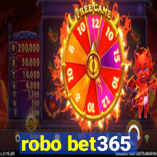 robo bet365